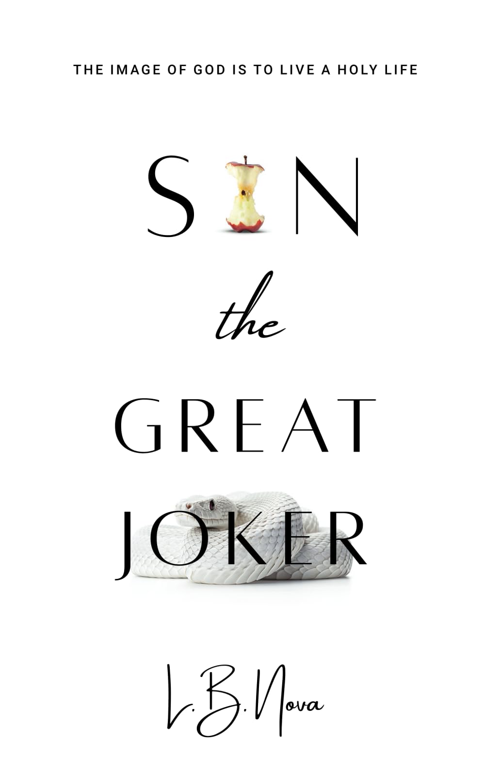 Sin the Great Joker: The Image of God Is to Live a Holy Life