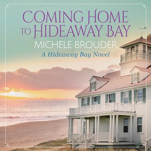 Coming Home to Hideaway Bay (Written by Michele Brouder) episode artwork