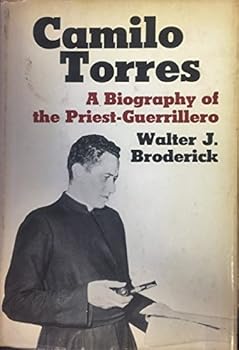 Hardcover Camilo Torres: A biography of the priest-guerrillero Book