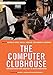 The Computer Clubhouse: Constructionism and Creativity in Youth Communities (Technology, Education--Connections Series)