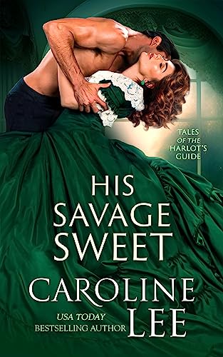 His Savage Sweet (Tales of the Harlot's Guide Book 2)