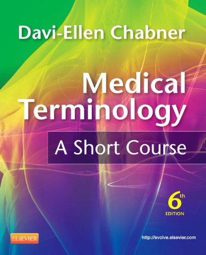 Medical Terminology: A Short Course (Old Edition)