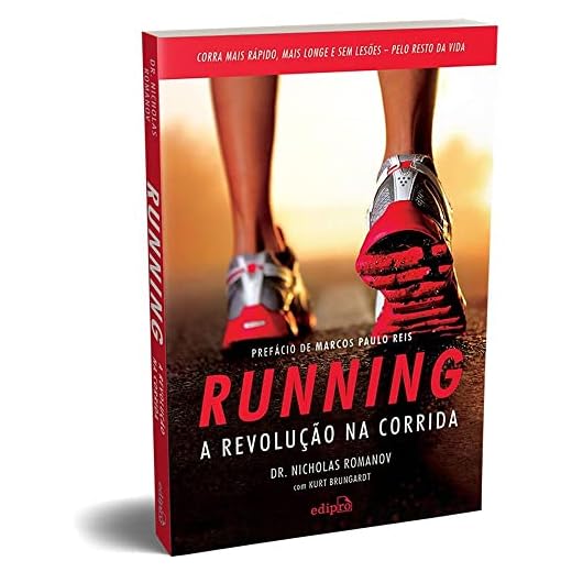 Running – A revolução na corrida: Como correr mais rápido, mais longe e sem lesões pelo resto da vida