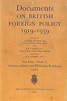 DOCUMENTS ON BRITISH FOREIGN POLICY 1919-1939: VOLUME I0, FIRST SERIES. GERMAN AFFAIRS AND PLEBISCITE PROBLEMS 1920. B00XWPB086 Book Cover