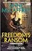Freedom's Ransom (Freedom Series, Book 4)