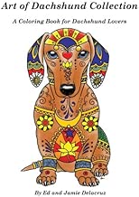 Art of Dachshund Coloring Book: Coloring book for dog lovers