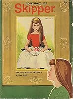 Portrait of Skipper, The Story Book of Skipper - A New Doll 1122626967 Book Cover