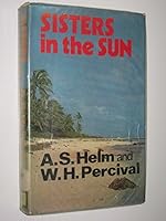 Sisters in the sun: The story of Suwarrow and Palmerston atolls 0709139713 Book Cover