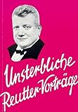  Unsterbliche Reutter-Vorträge, Bd.5