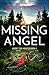 Missing Angel: An absolutely unputdownable mystery and suspense novel (Agent Tori Hunter Book 4) (English Edition)