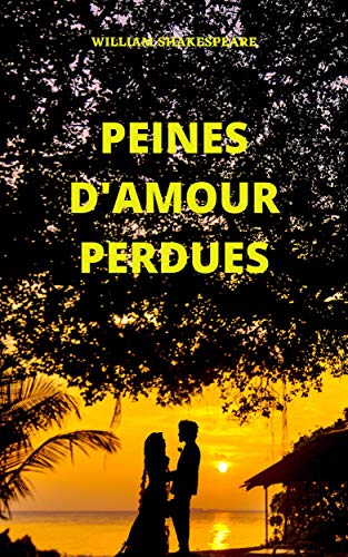 Télécharger Peines d'amour perdues livre En ligne