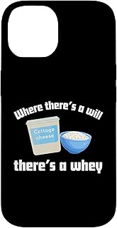 Cottage Cheese Where There's a Will There's a Whey Case for iPhone 14