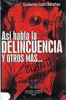 Asi habla la delincuencia y otros mas 970071201X Book Cover