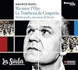  Ravel: Ma Mere l\'Oye/Tombeau de Couperin/Shéhérazade