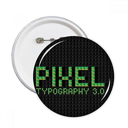 Pixel broches rondes XL Pihel Typographie 3.0 pour personnaliser vos vestes et sacs à dos