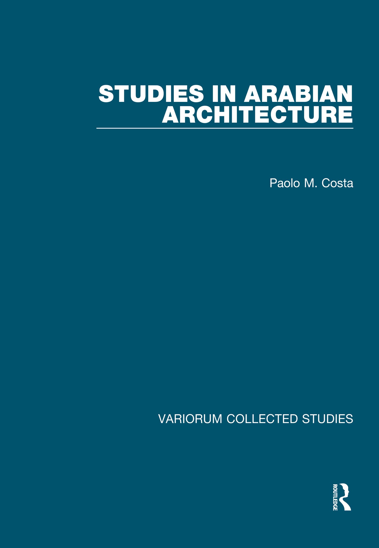 Studies in Arabian Architecture Variorum collected studies livre architecture arabe