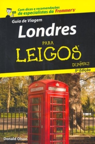 Londres para leigos: guia de viagem