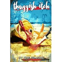 Thuggish Itch