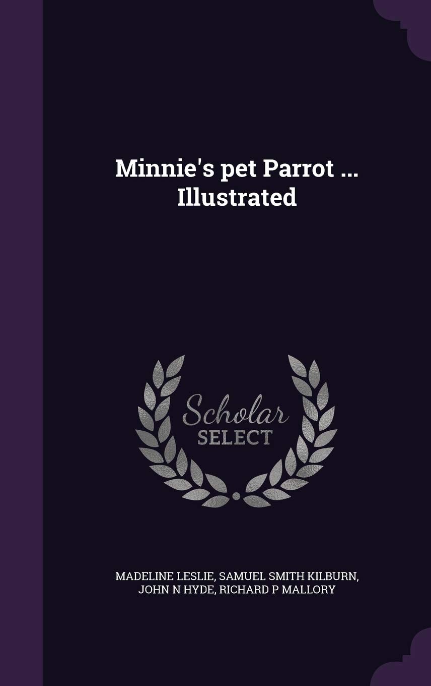 Minnie's pet Parrot ... Illustrated