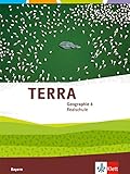  TERRA Geographie 8. Ausgabe Bayern Realschule: Schülerbuch Klasse 8 (TERRA Geographie. Ausgabe für Bayern Realschule ab 2016)