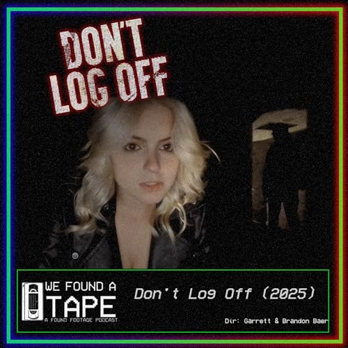 Episode 31: Don't Log Off