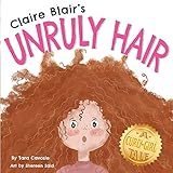 Claire Blair's Unruly Hair: A Curly-Girl Tale (Red Hair) (Claire Blair Book)