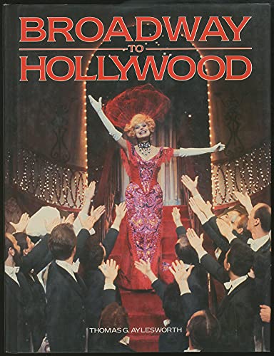 Broadway to Hollywood B00BHP4NSC Book Cover