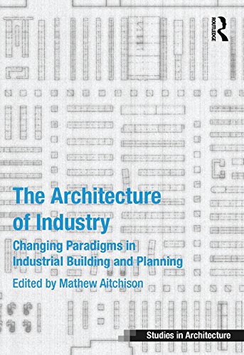 Livre Architecture of Industry sur l'évolution du bâtiment industriel contemporain