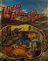 Noah's Ark and the Lost World 0890511381 Book Cover