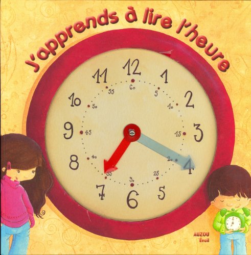 J'APPRENDS A LIRE L'HEURE