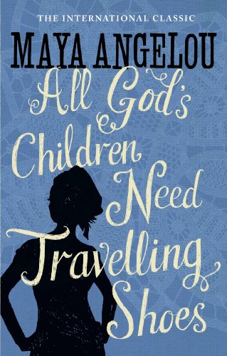 All Gods Children Need Traveling Shoes Download Free Ebook