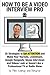 How to Be a Video Interview Pro: 25 Strategies to Get ATTENTION and Make Your YouTube, Livestream, Google Hangouts, Skype Interviews and Videos Look or Sound Like a Professional TV or Radio Show