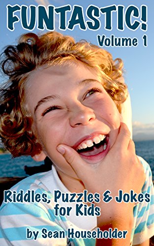 FUNTASTIC! Riddles, Puzzles & Jokes for Kids (English Edition)
