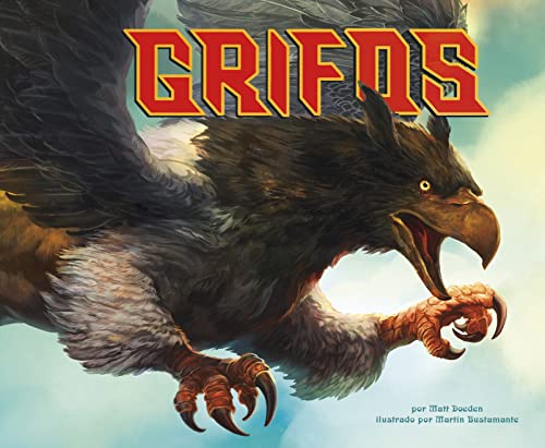 Grifos (Seres míticos) (Spanish Edition)