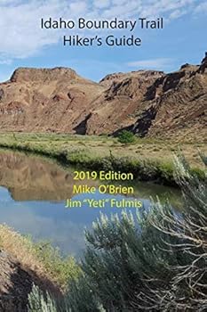 Paperback Idaho Boundary Trail Hiker's Guide: 2019 Edition Book