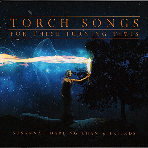 Torch Songs For These Turning Times