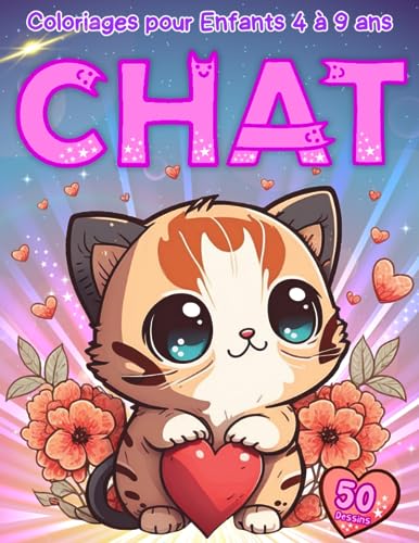 Chats, 50 Coloriages: Pour Enfants de 4 à 9 ans, Pour Filles et Garçons, 50 dessins de Chats adorables