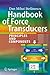 Handbook of Force Transducers: Principles and Components