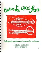 Sounds Like Fun: Folksongs, Games, and Poems for Children B0006RLESO Book Cover