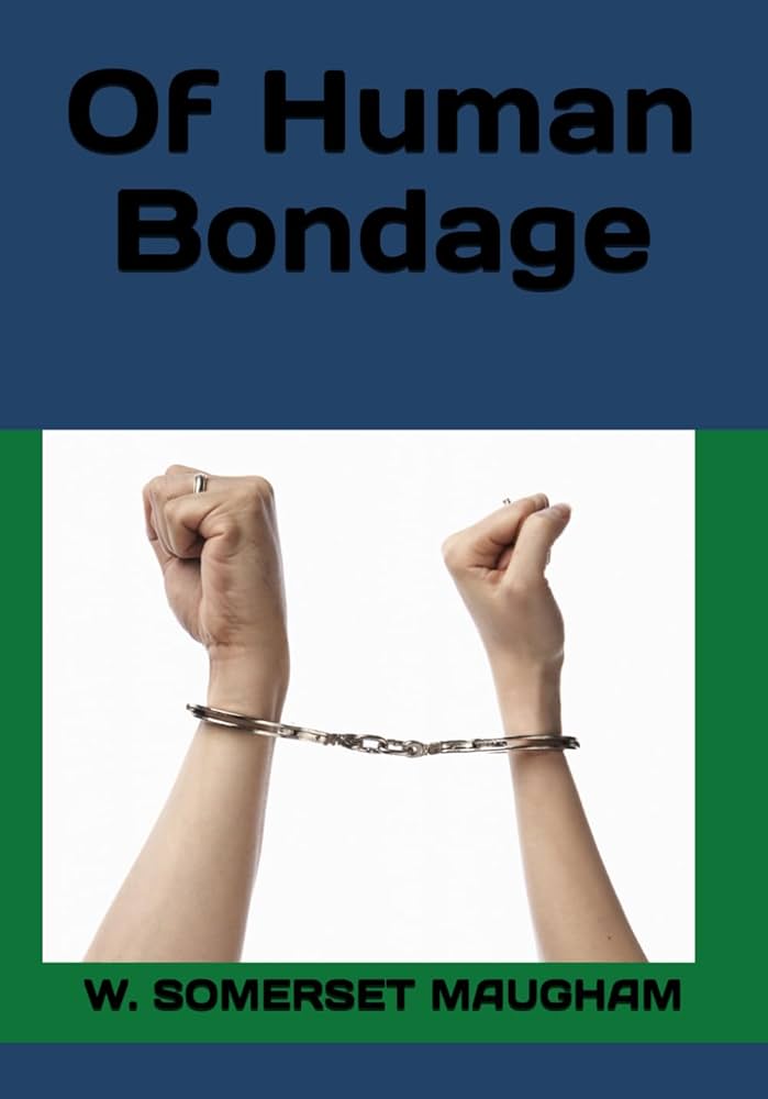 Amazon.com: Of Human Bondage: 9798335997881: W. SOMERSET
