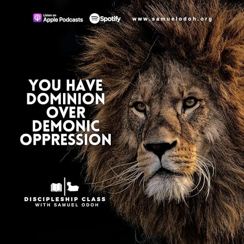 You Have Dominion Over Demonic Oppression cover art