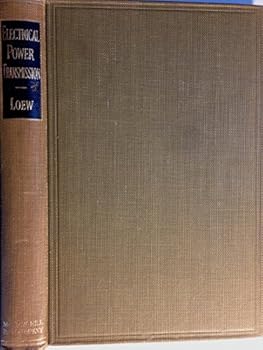 Hardcover Electrical Power Transmission Principles of design and performance Book
