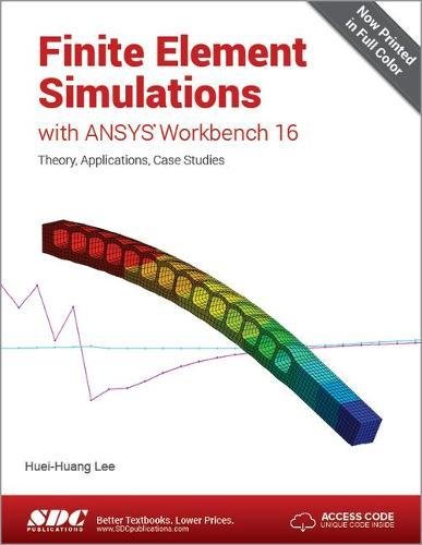 Finite Element Simulations with ANSYS Workbench 16 Finite Element Simulations with ANSYS Workbench 16