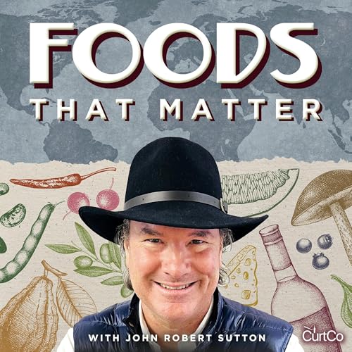 Foods That Matter: Food and Wine Fun Facts Podcast Por John Robert Sutton arte de portada
