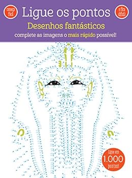 Desenhos Fantasticos - Colecao Ligue os Pontos - Complete as Imagens o Mais Rapido Poss’vel!