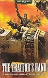 The Traitor's Hand: A Ciaphas Cain novel (Warhammer 40,000)
