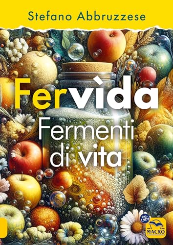 Fervìda: Fermenti di vit