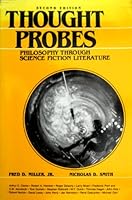 Thought Probes: Philosophy Through Science Fiction Literature 0139200592 Book Cover