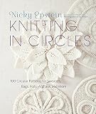 Knitting in Circles: 100 Circular Patterns for Sweaters, Bags, Hats, Afghans, and More