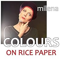 COLOURS on rice paper 1909323667 Book Cover